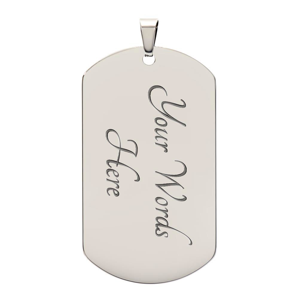 My Son | I believe in you - Dog tag