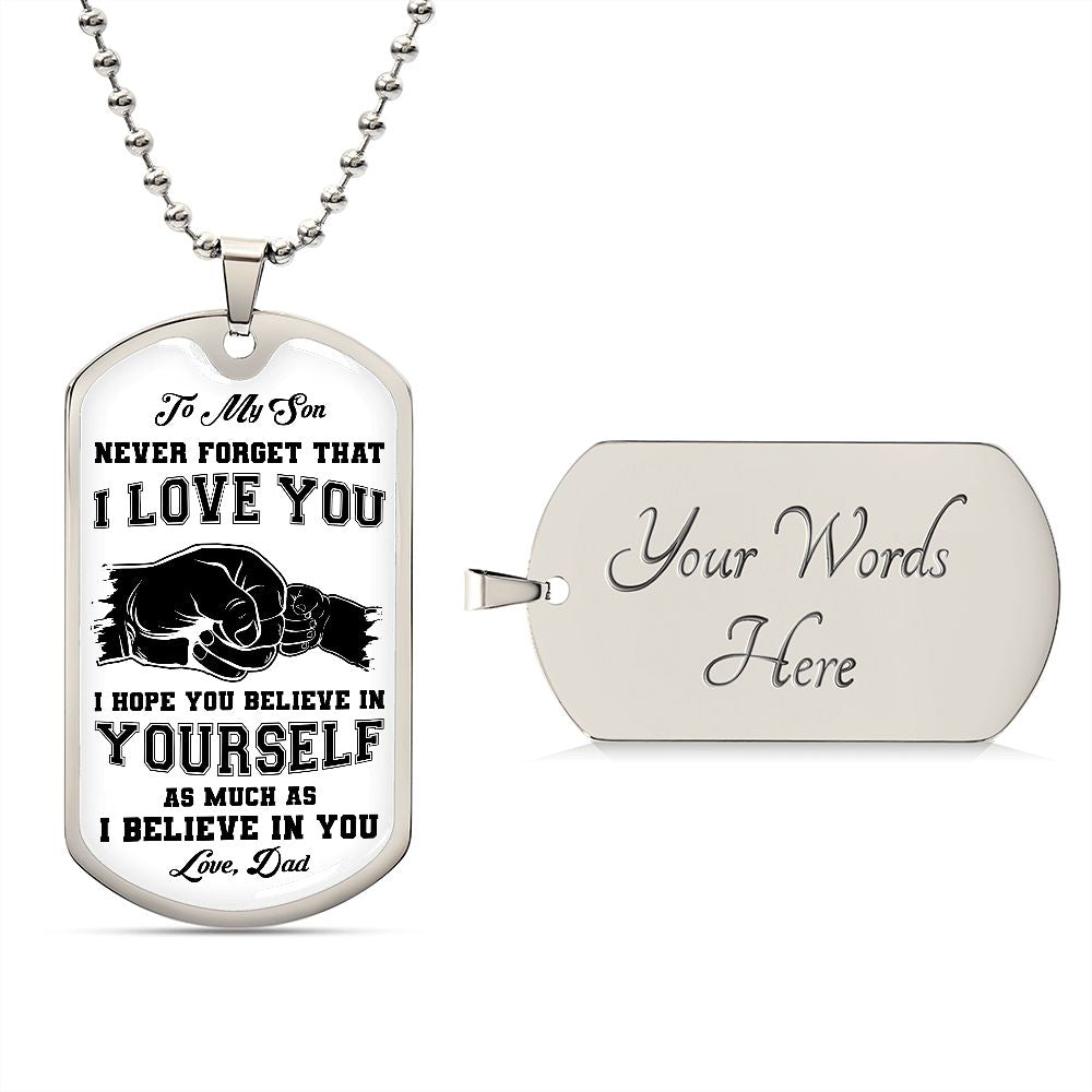 My Son | I believe in you - Dog tag